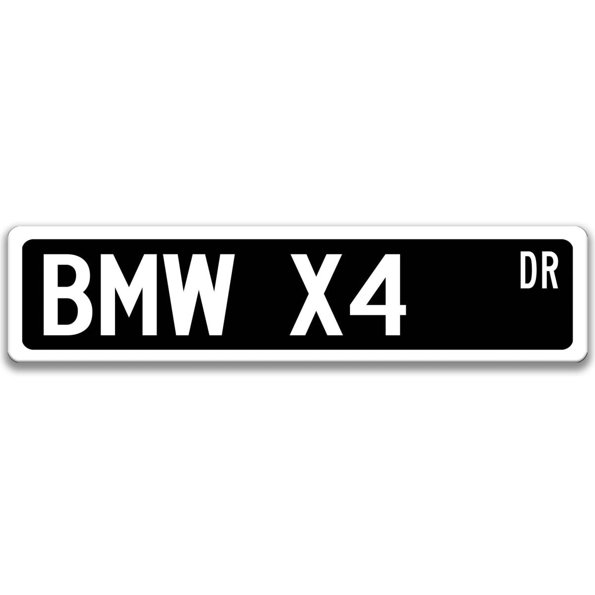 Black BMW X4 DR aluminum street sign with white lettering