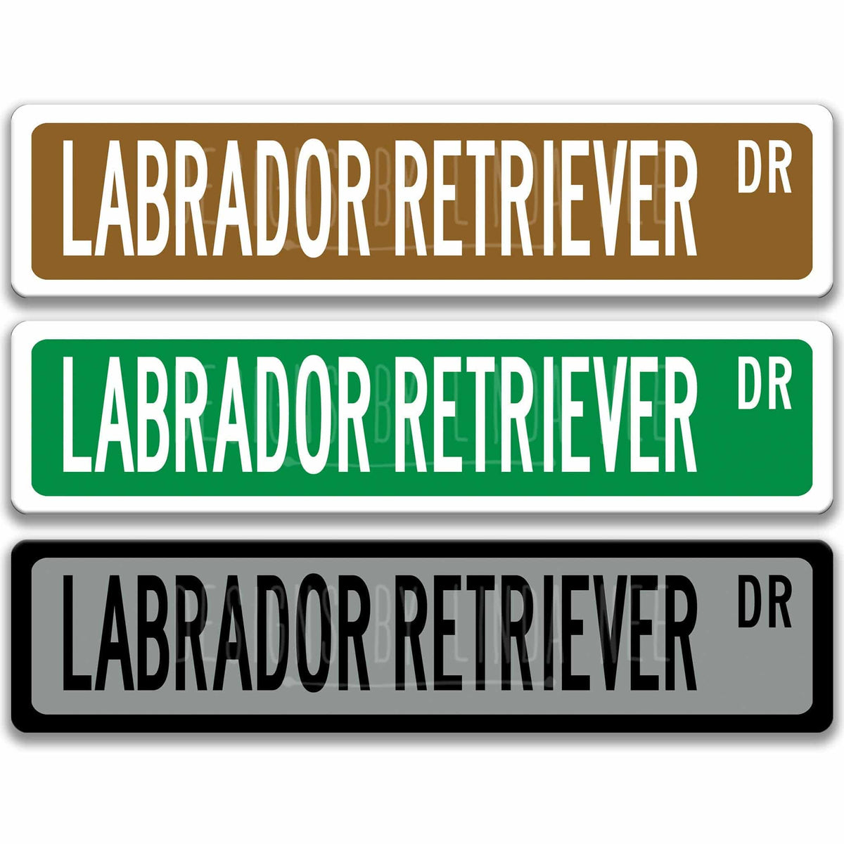 Labrador Retriever DR street name sign shown in three aluminum color options