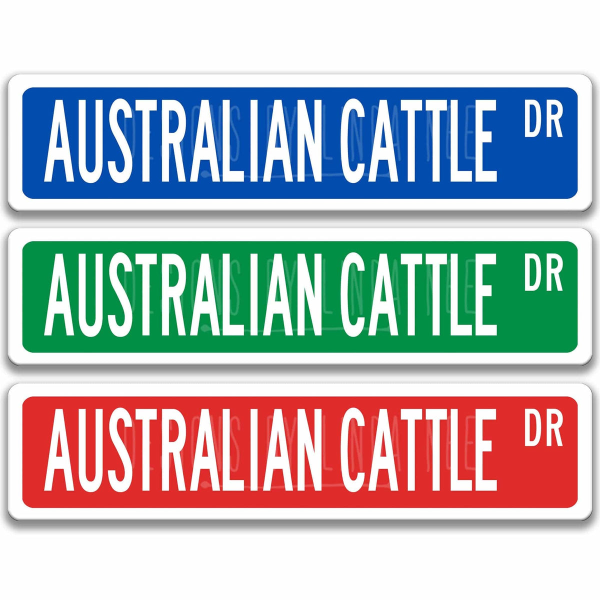 Australian Cattle Dog DR street name sign shown in three aluminum color options