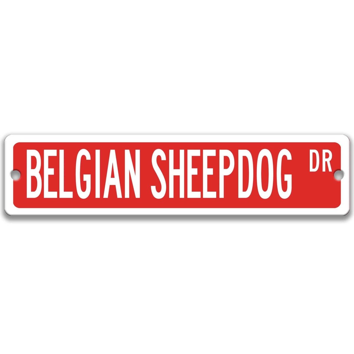 Red Belgian Sheepdog DR aluminum street sign with white lettering