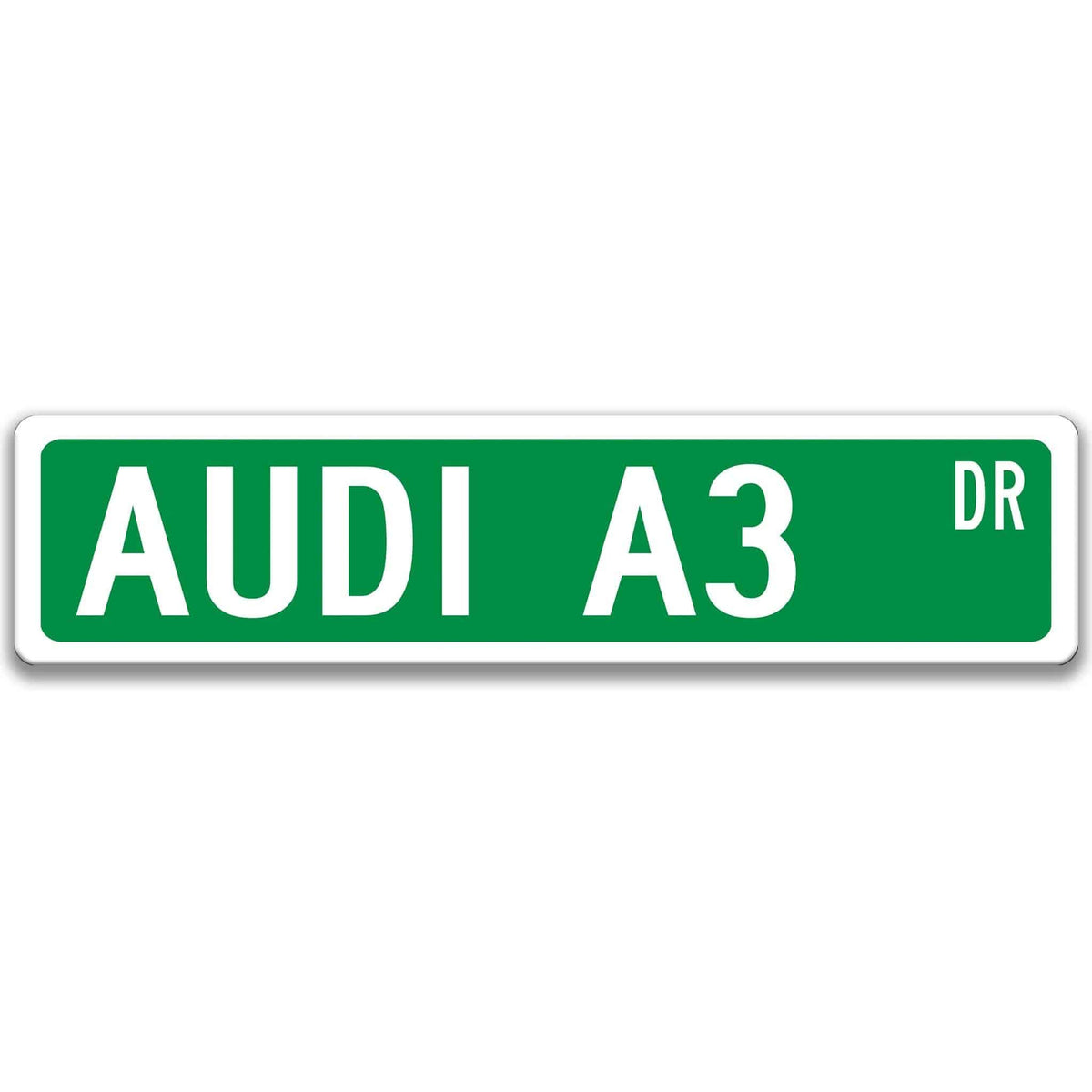 Green Audi A3 DR aluminum street sign with white lettering