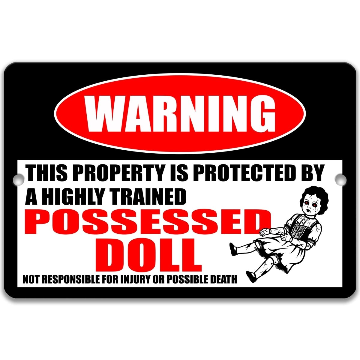 Possessed Doll Halloween warning sign, second view