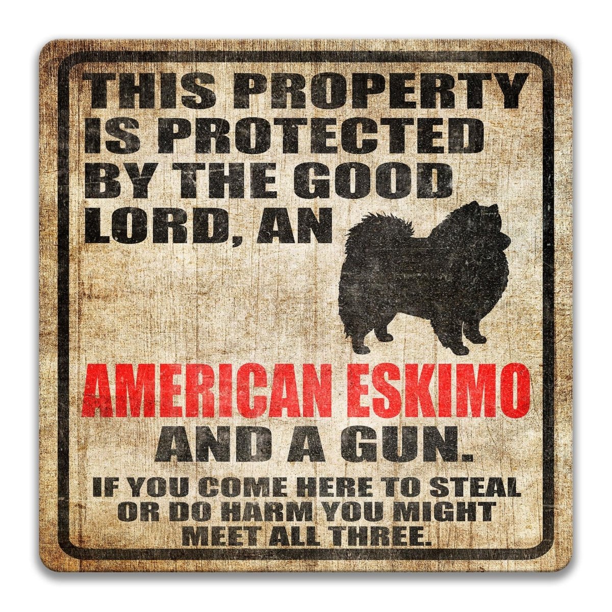 The image is a sign with a warning message about a property being protected by a good Lord and a gun.