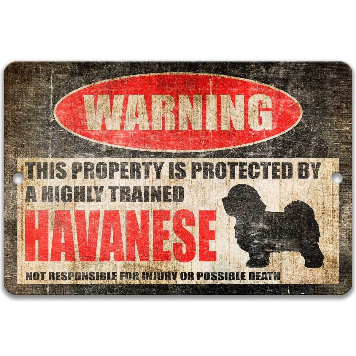 Havanese dog warning sign, distressed metal, property protected by a highly trained Havanese, with fluffy dog silhouette