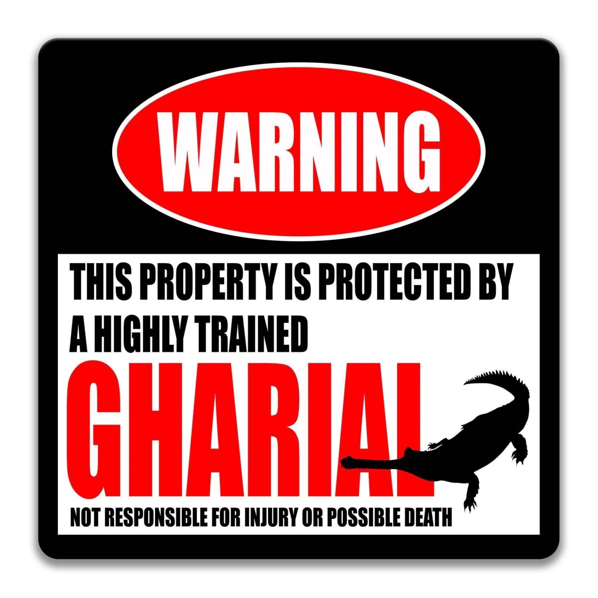 Gharial warning sign, weathered aged finish, highly trained gharial joke with long-snouted gharial silhouette