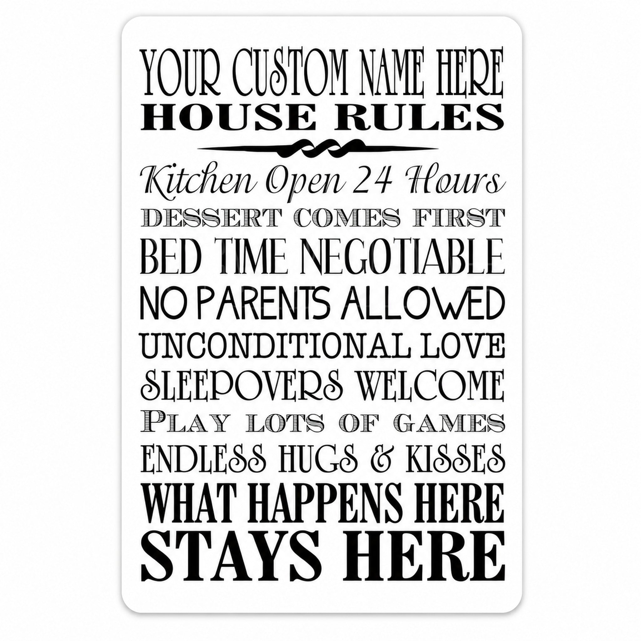a list of house rules written in a black and white style. The rules cover various aspects of living together, such as kitchen usage, dessert, bedtime, parent restrictions, unconditional love, welcoming sleepovers, playing games, and affectionate behavior. The rules are presented in a clear and concise manner, without any redundancy or vague wording.