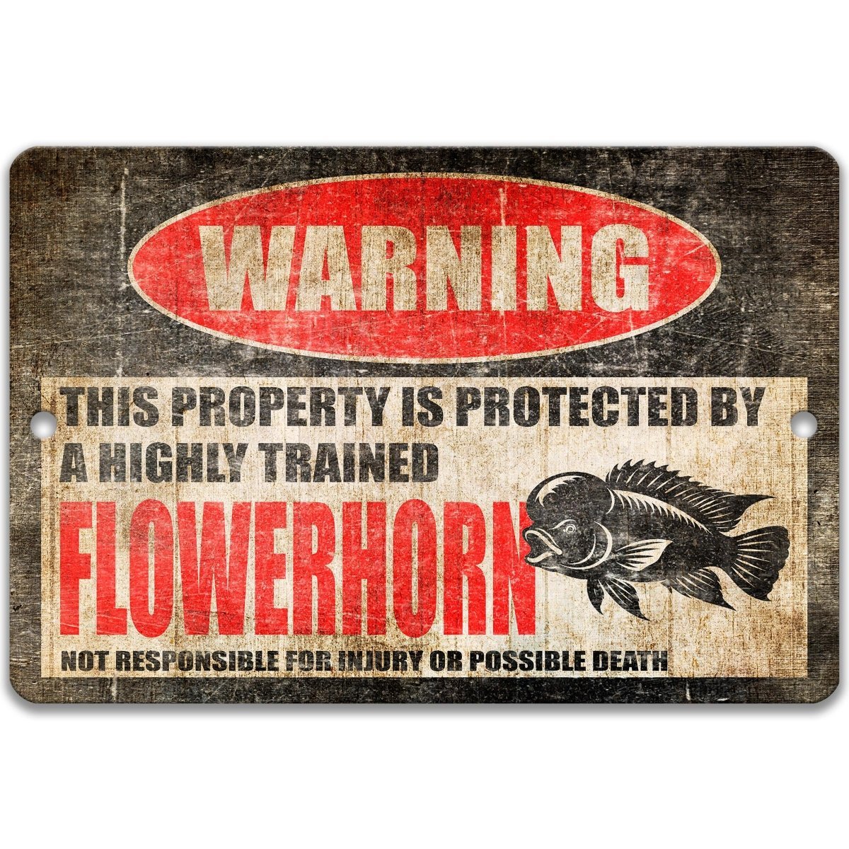 The image is a warning sign that states "This property is protected by a highly trained Flowerhorn. Not responsible for injury or possible death."