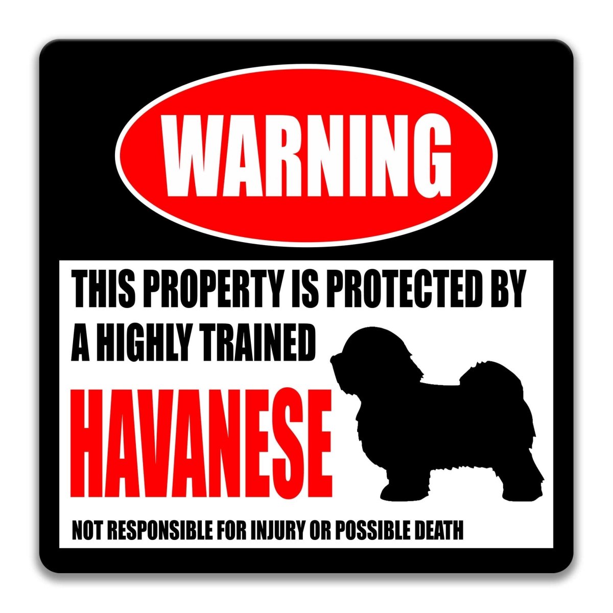 Square Havanese warning metal sign, black background with red WARNING banner and Havanese dog silhouette