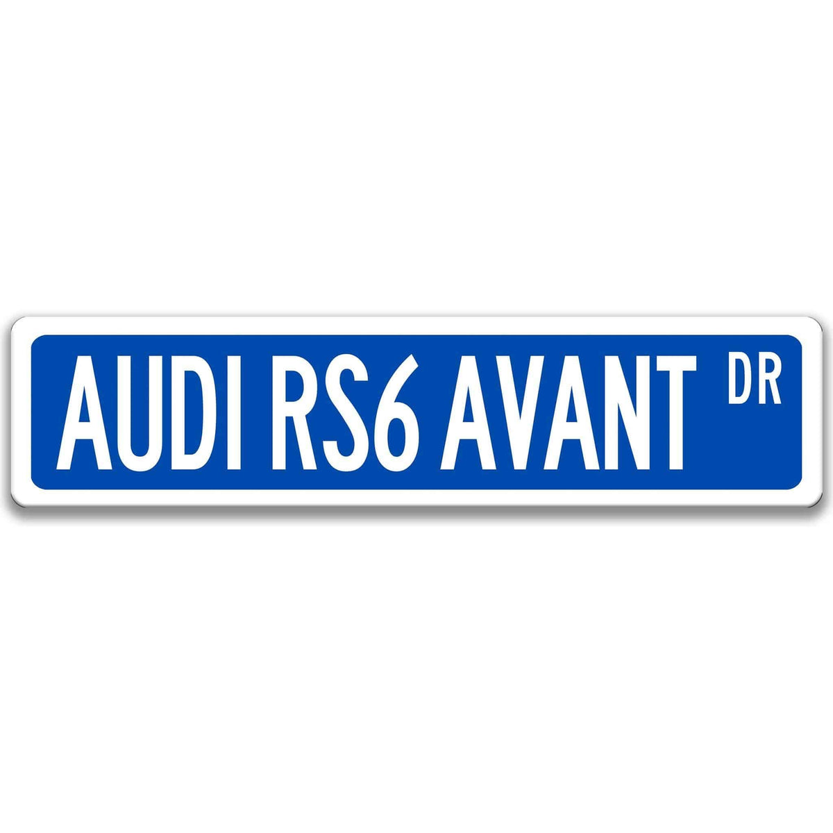 Blue Audi RS6 Avant DR aluminum street sign with white lettering