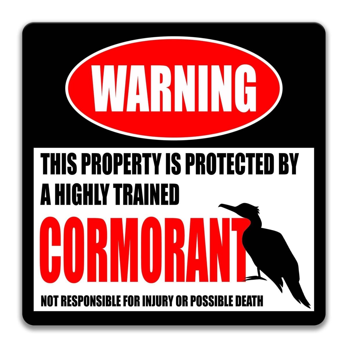 Square cormorant warning metal sign, black background with red WARNING banner and cormorant silhouette