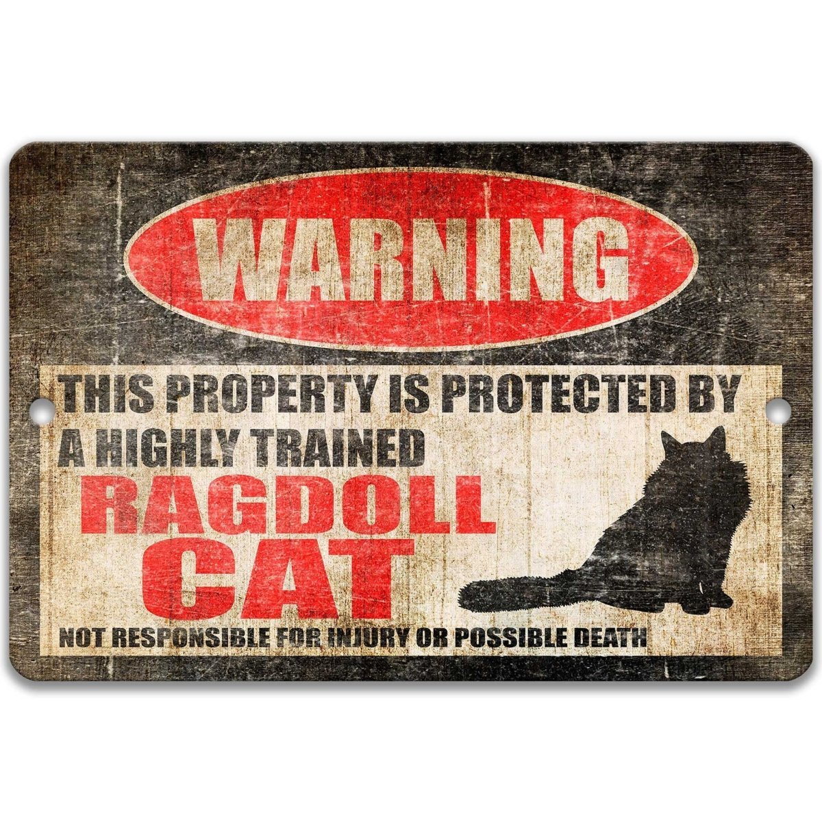 Ragdoll Cat warning sign, red WARNING oval, this property is protected by a highly trained Ragdoll Cat, with Ragdoll cat silhouette
