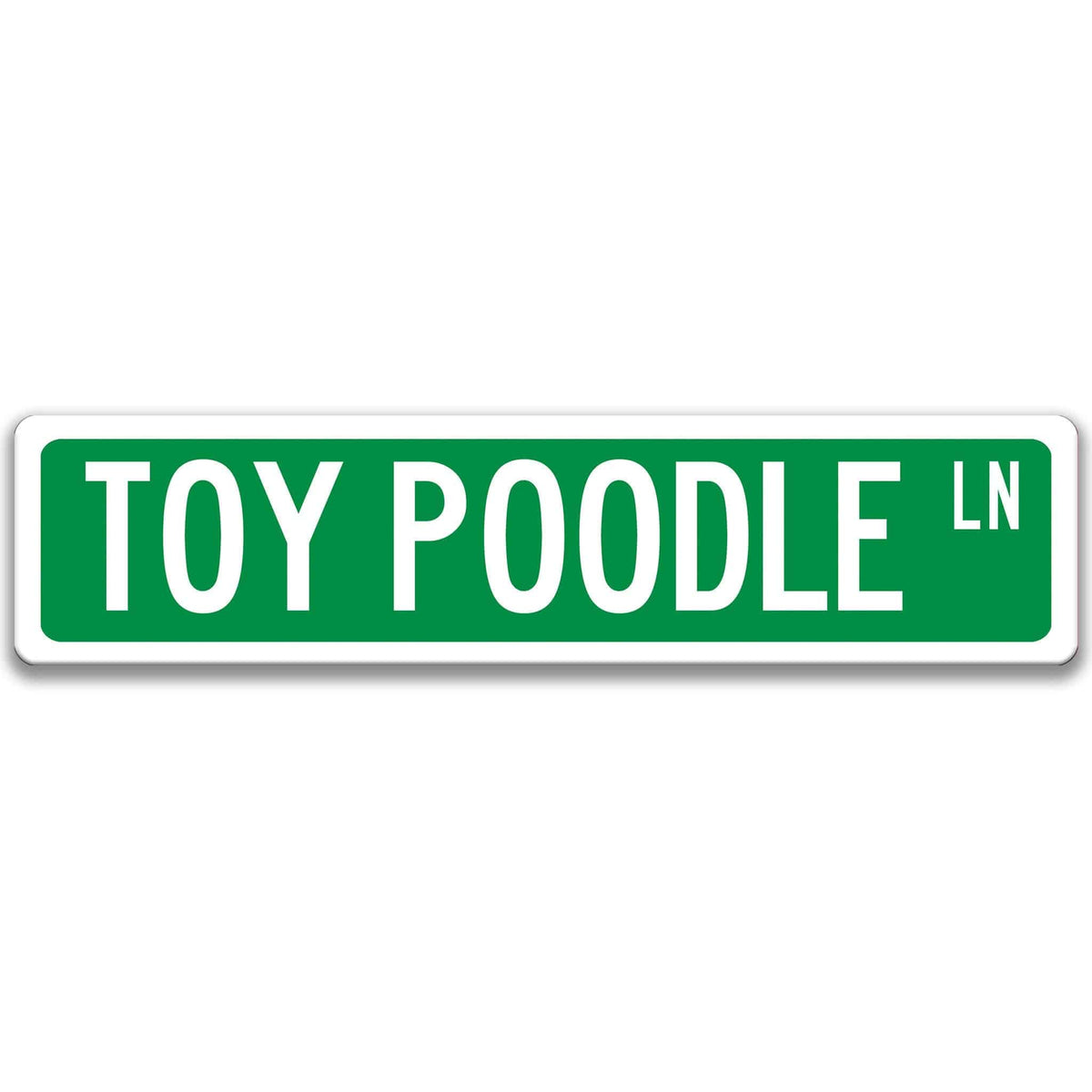 Green Toy Poodle DR aluminum street sign with white lettering