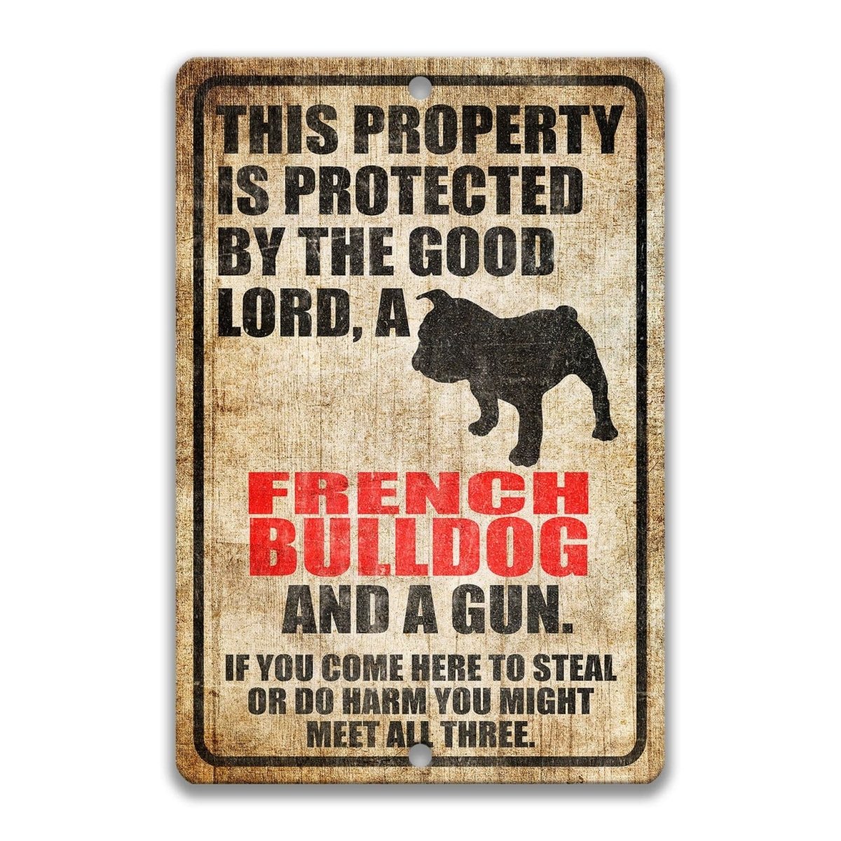 The image is a sign with a warning message about a French Bulldog and a gun.