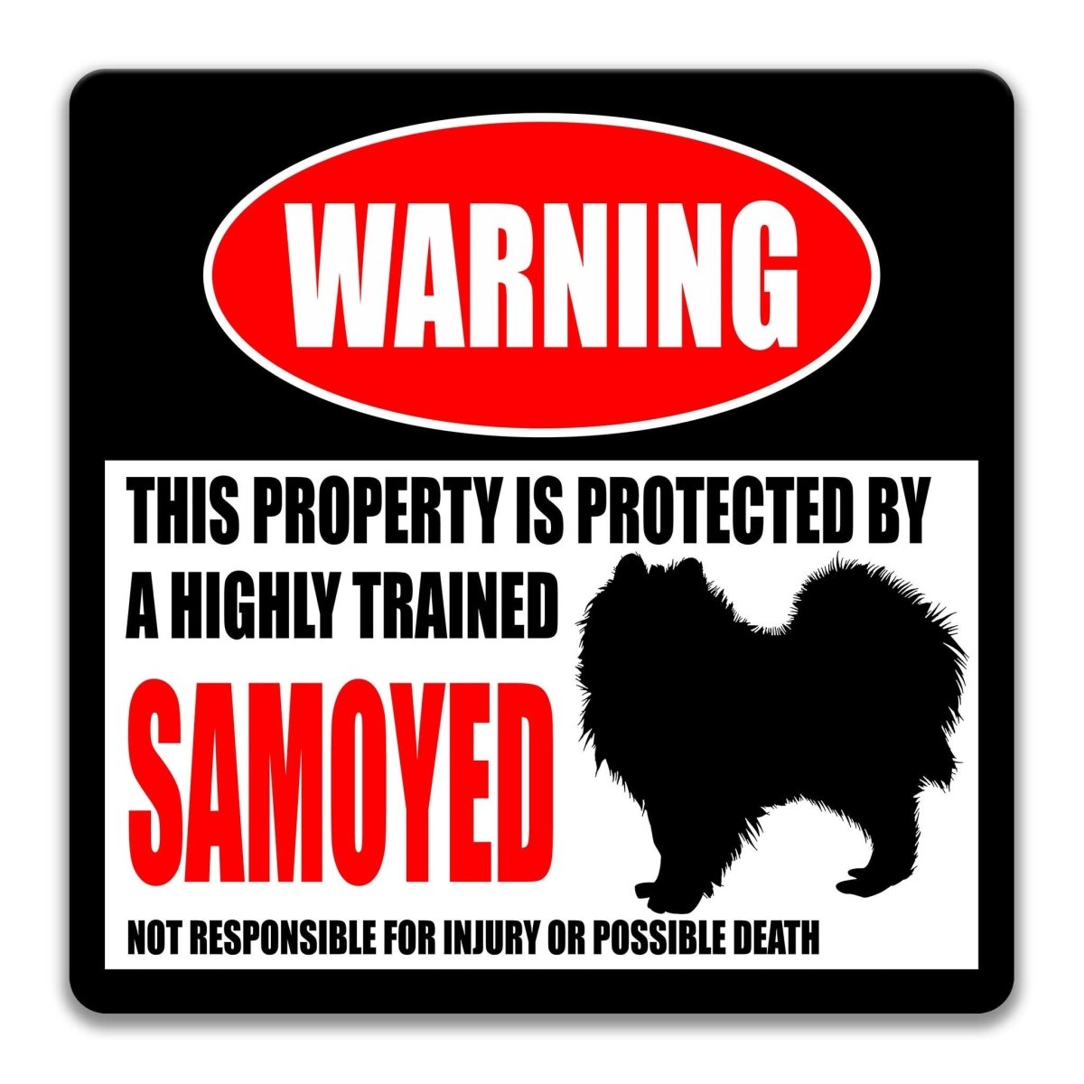 Samoyed warning sign, red WARNING banner and large Samoyed dog silhouette, funny Samoyed lover gift, aluminum with rounded corners