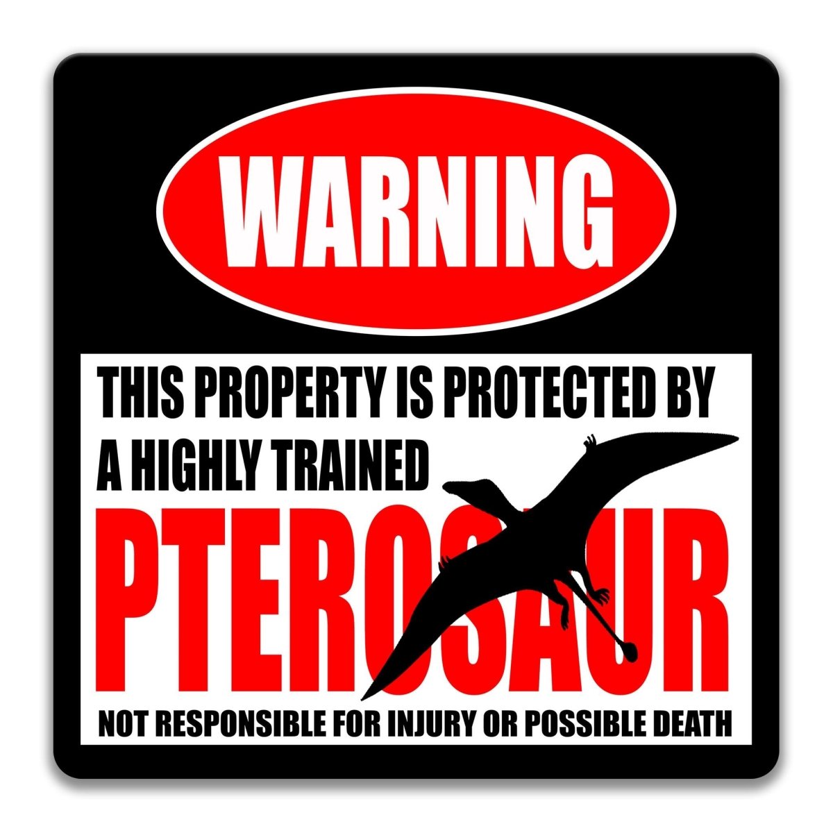 Aluminum pterosaur metal warning sign in a classic warning layout for fossil fans and science lovers
