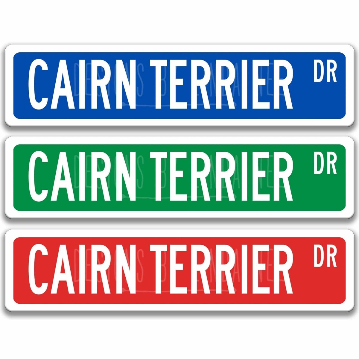 Cairn Terrier DR street name sign shown in three aluminum color options