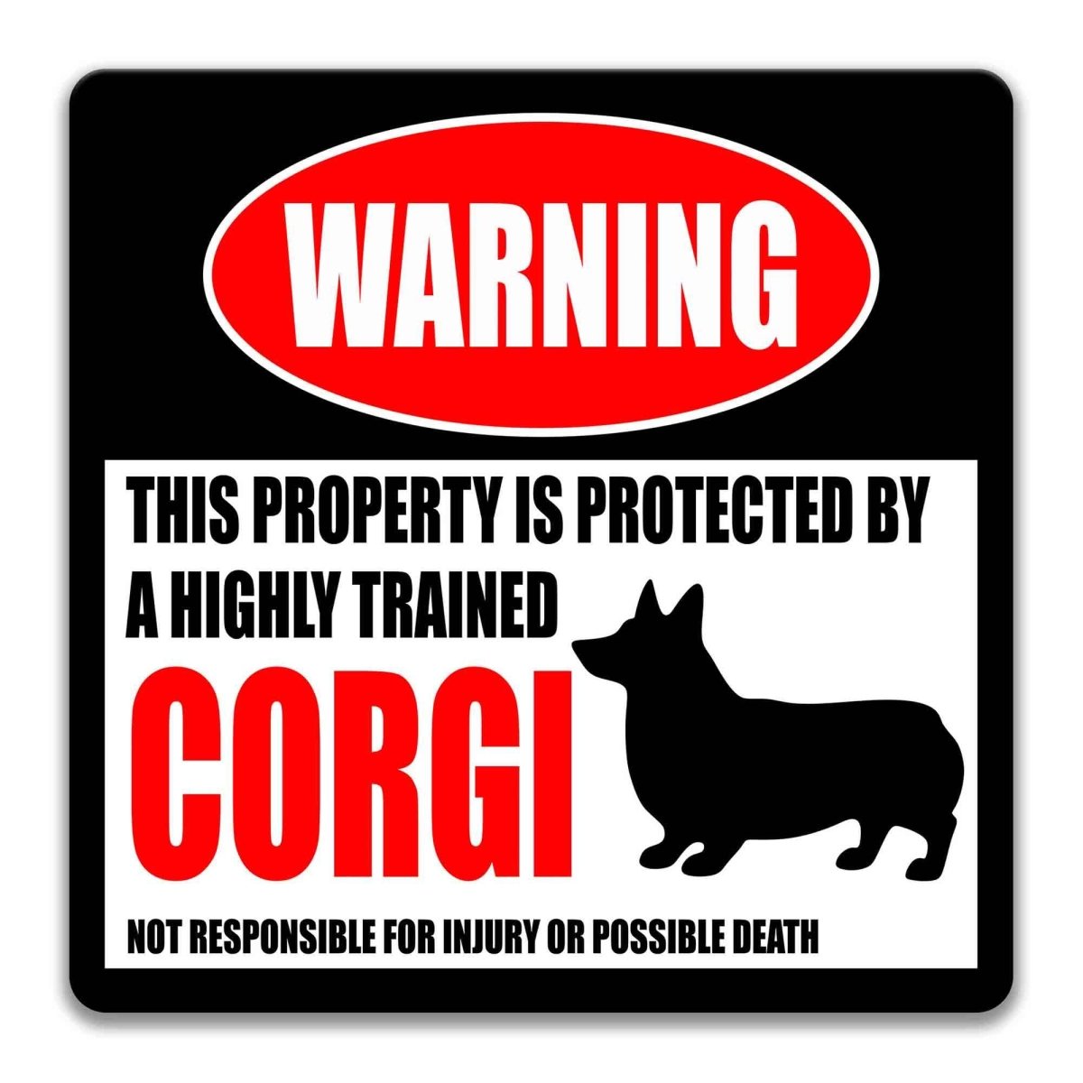 Square corgi warning metal sign, black background with red WARNING banner and corgi silhouette