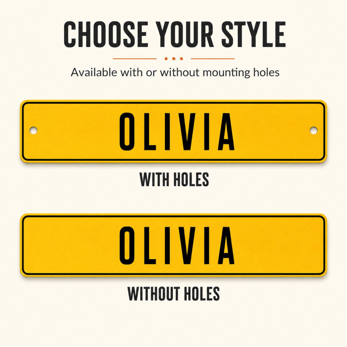 two yellow license plates with the name "Olivia" written on them. One plate has holes in it, while the other does not. The plates are available with or without mounting holes, depending on the user's preference.