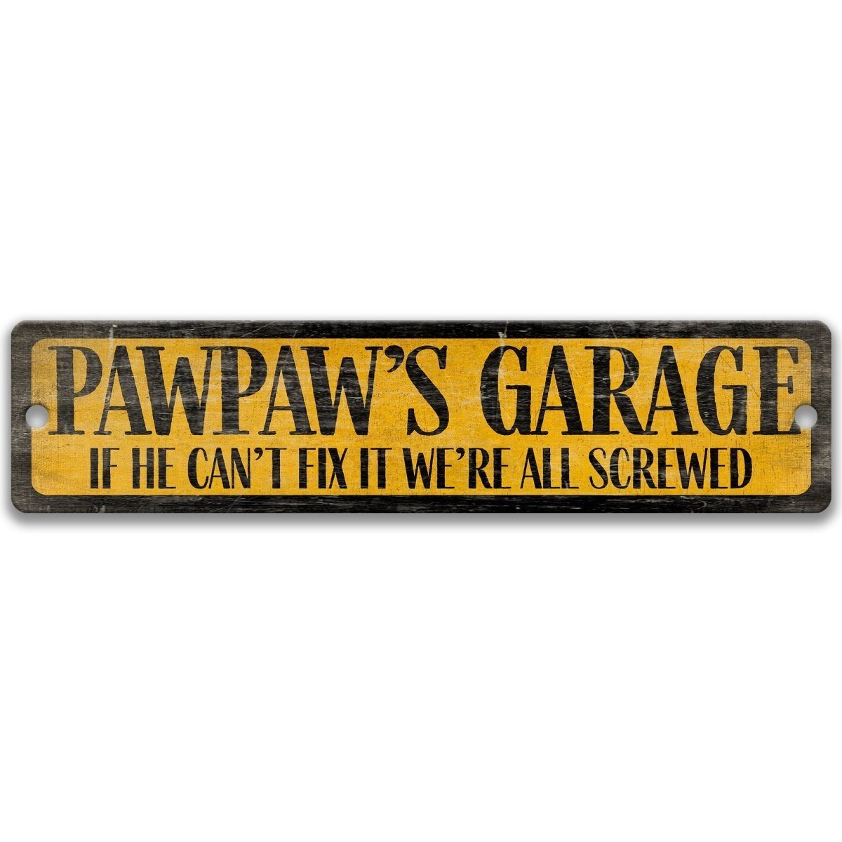 a sign with the text "Pawpaw's Garage" in a distressed, yellow and black color scheme.