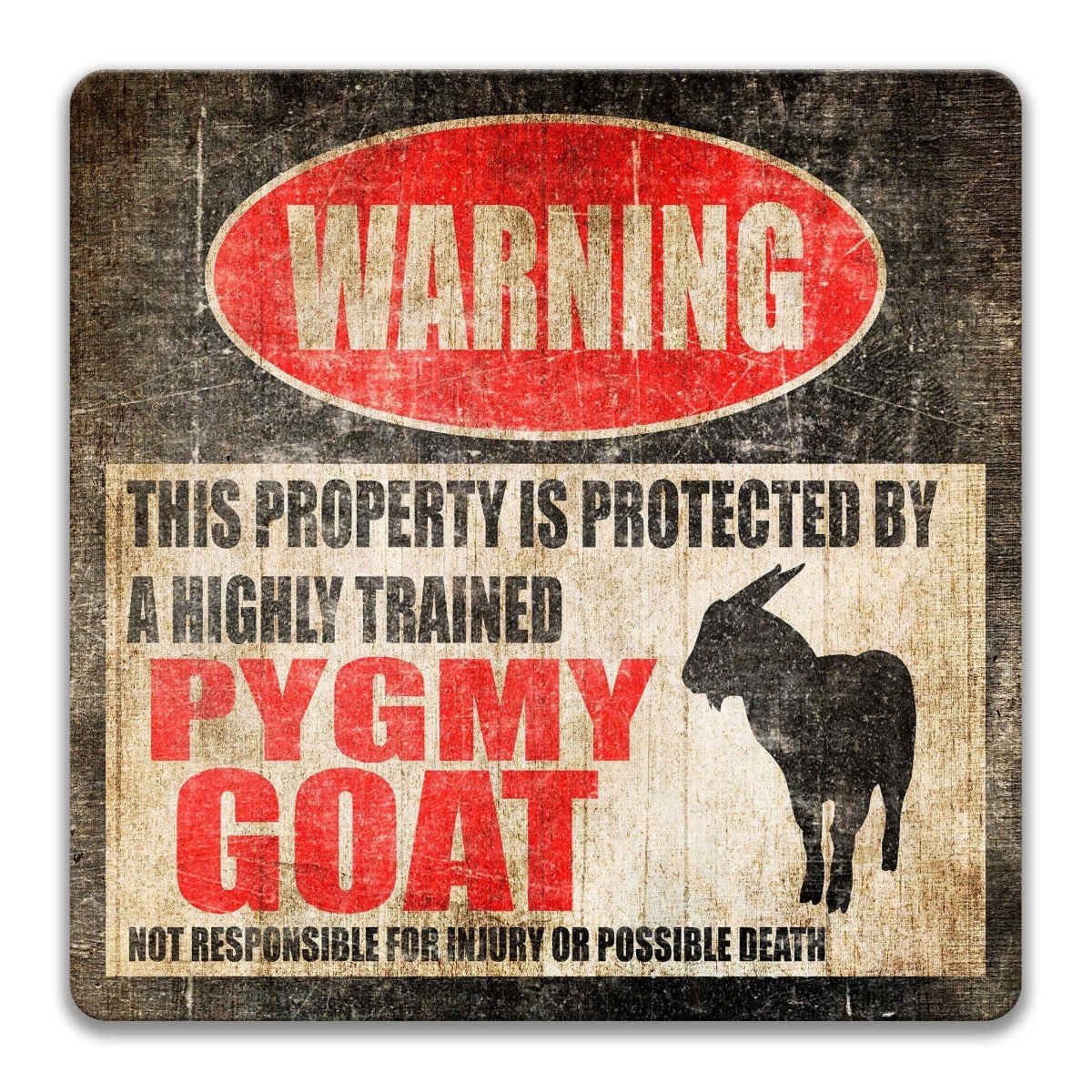 Pygmy Goat property warning sign, novelty Pygmy Goat-owner gag, highly trained Pygmy Goat joke with pygmy goat silhouette