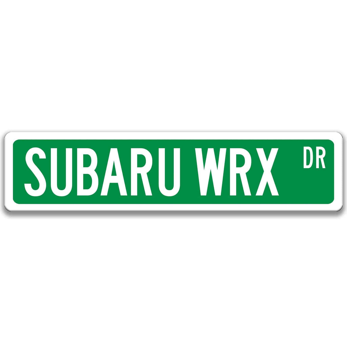 Green Subaru WRX DR aluminum street sign with white lettering