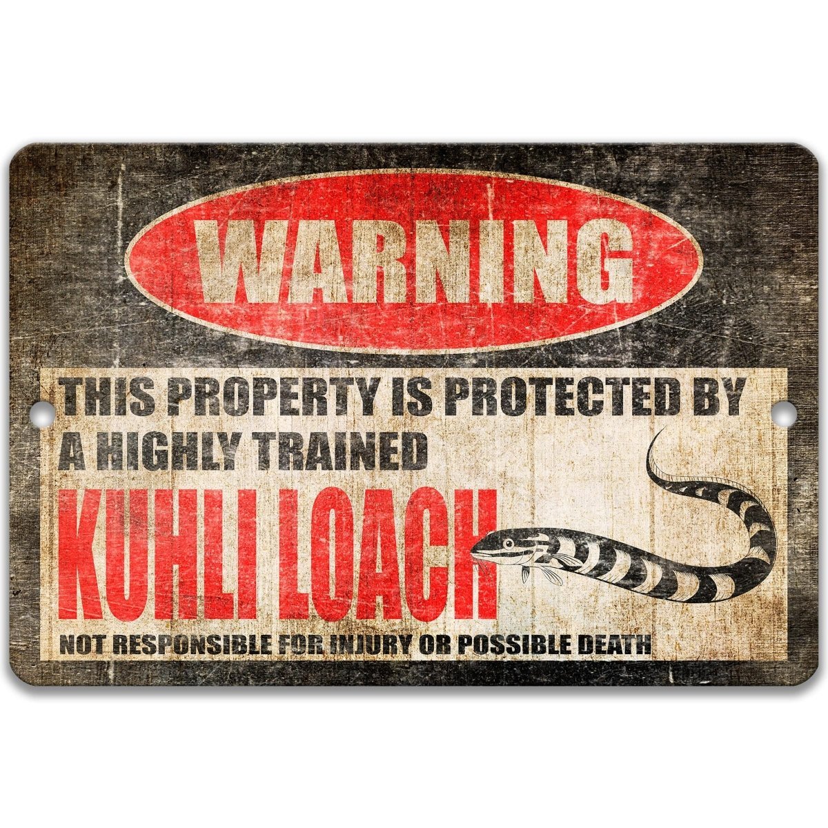Kuhli Loach warning metal sign, kuhli loach silhouette beside bold red WARNING lettering, 'not responsible for injury or possible death'