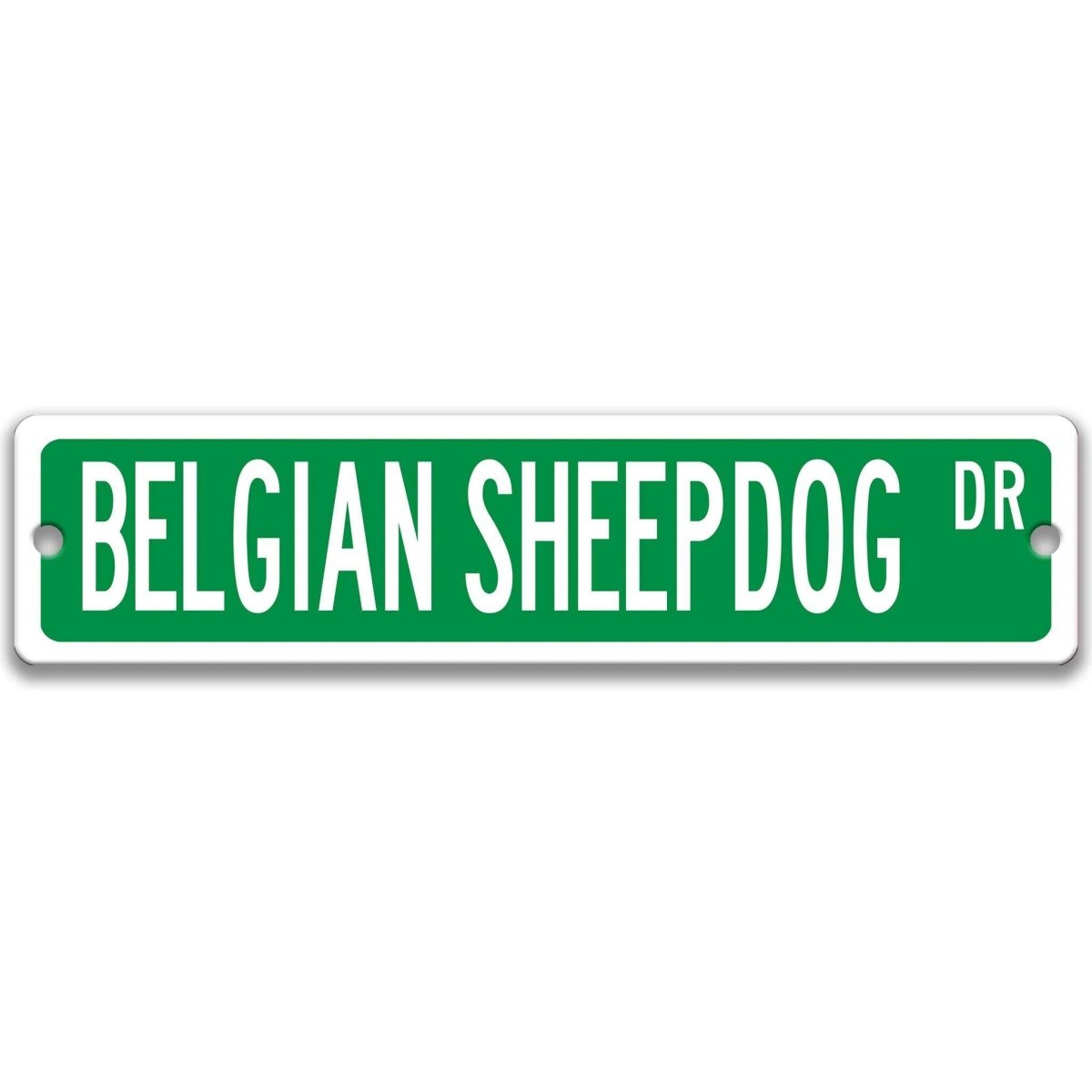 Green Belgian Sheepdog DR aluminum street sign with white lettering