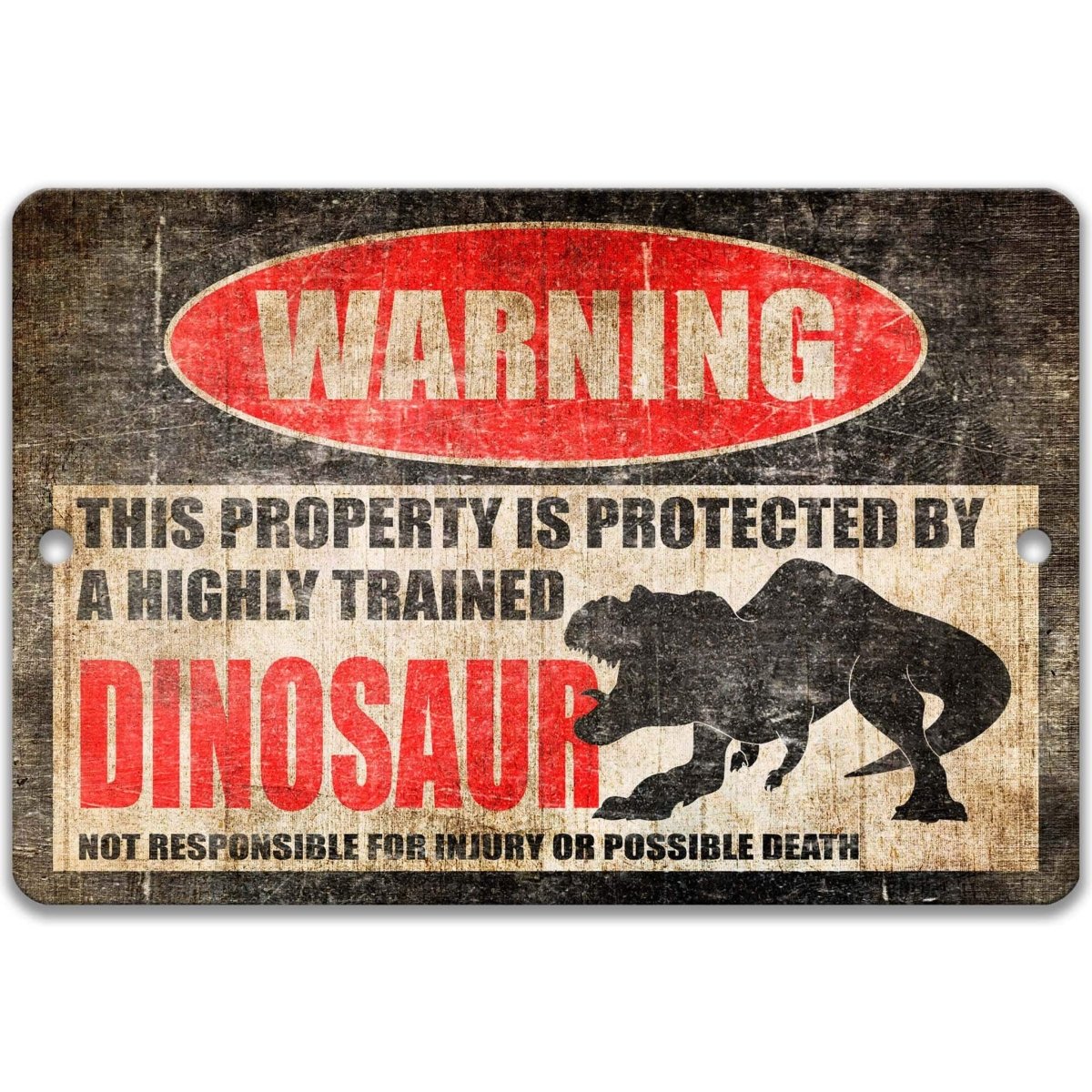 Dinosaur Property Warning Metal Sign