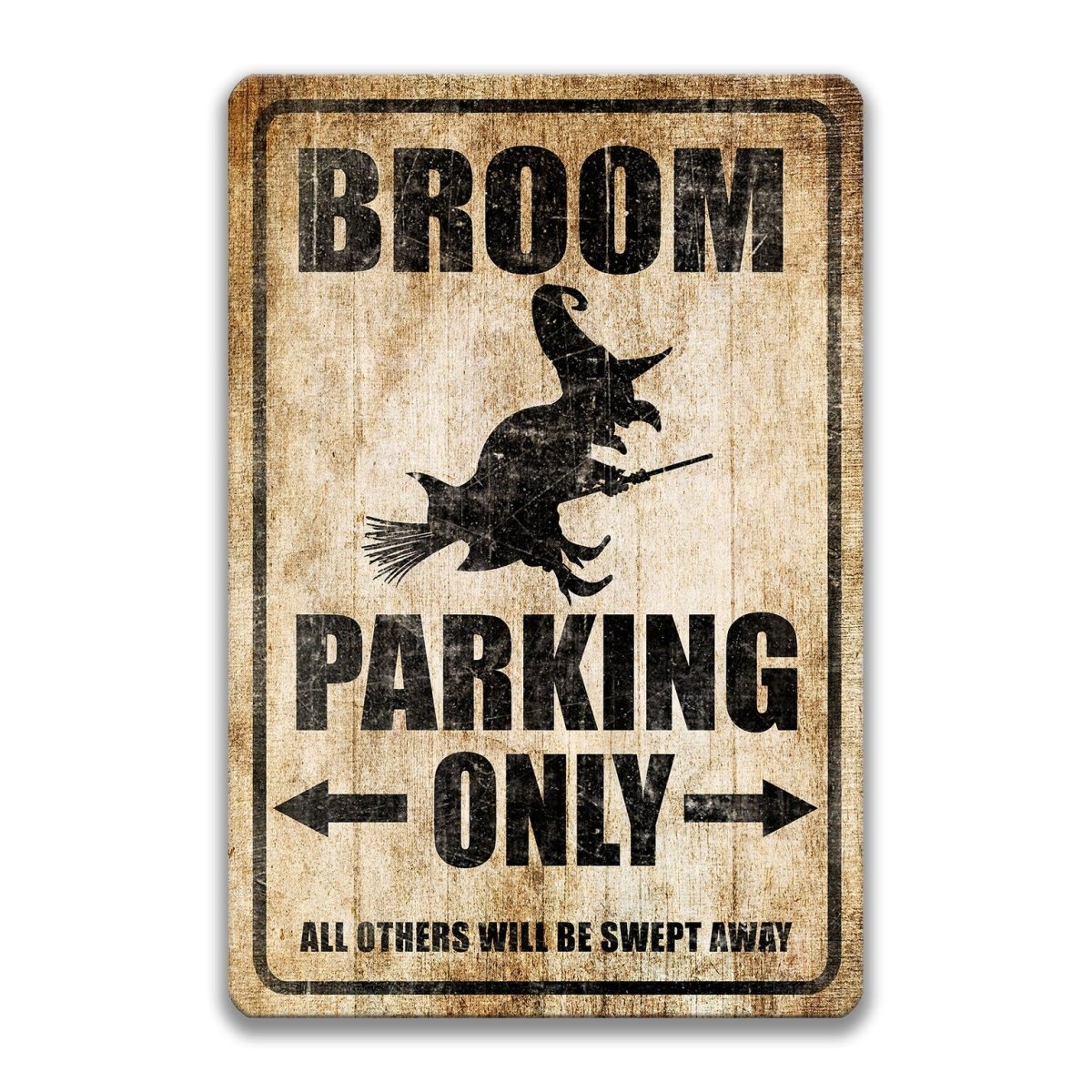 Broom Parking Only metal sign in Distressed, Wood Look with a witch on a broomstick