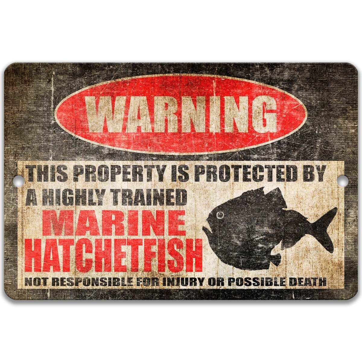 Marine hatchetfish metal warning sign with the full not responsible for injury or possible death disclaimer, front view
