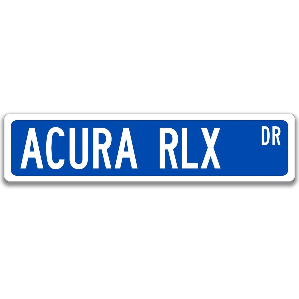 Blue Acura RLX DR aluminum street sign with white lettering