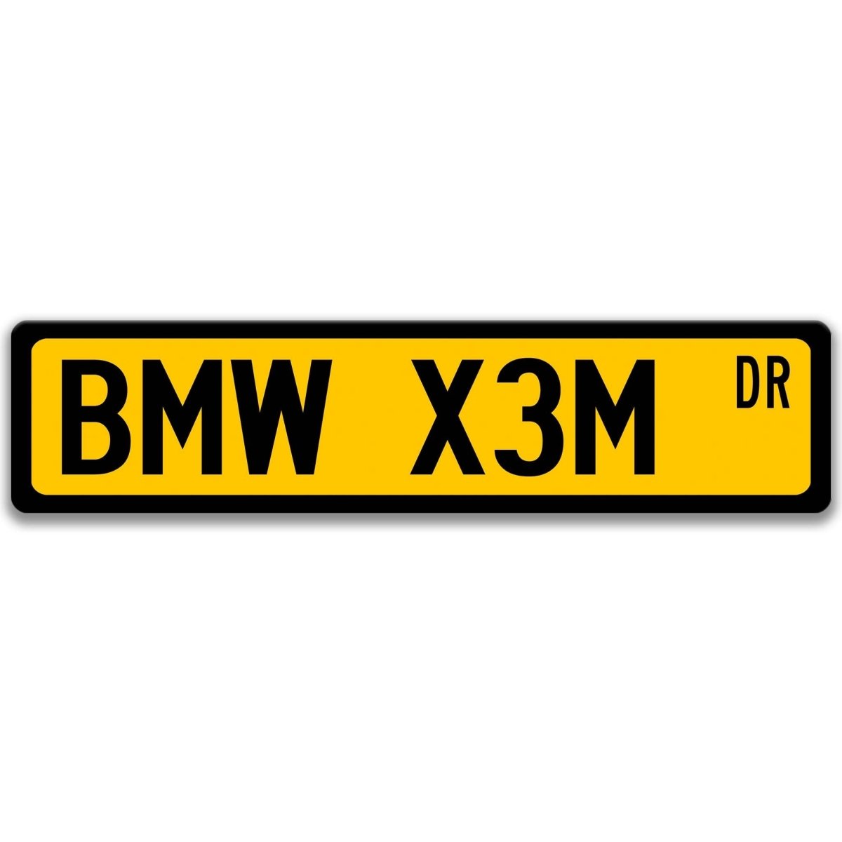 Yellow BMW X3M DR aluminum street sign with black lettering