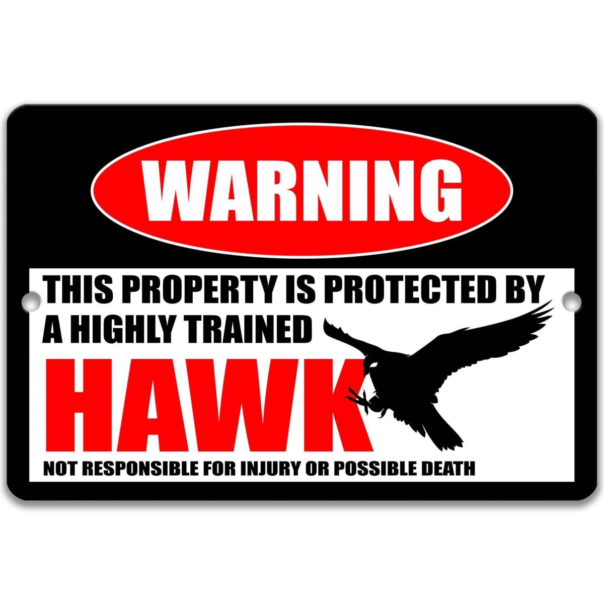 Hawk warning sign, distressed metal, property protected by a highly trained hawk, with diving hawk silhouette