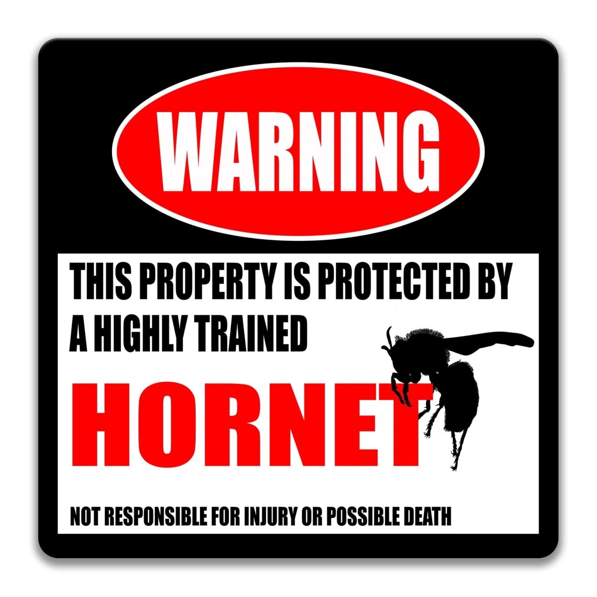 Square hornet warning metal sign, black background with red WARNING banner and hornet graphic
