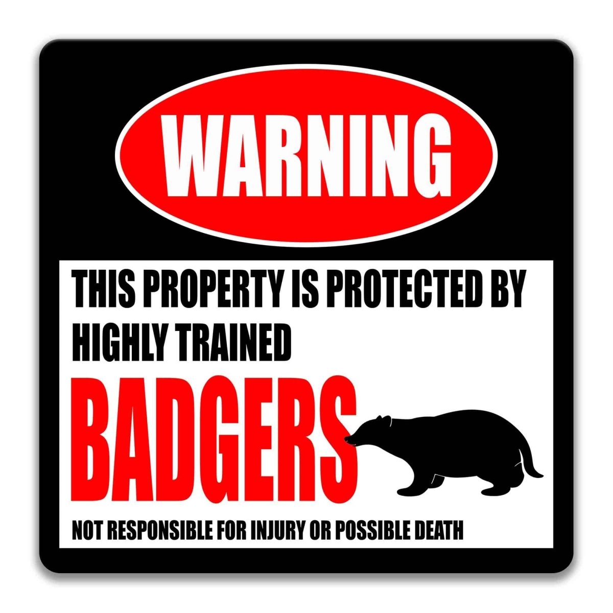Square badger warning metal sign, black background with red WARNING banner and badger silhouette