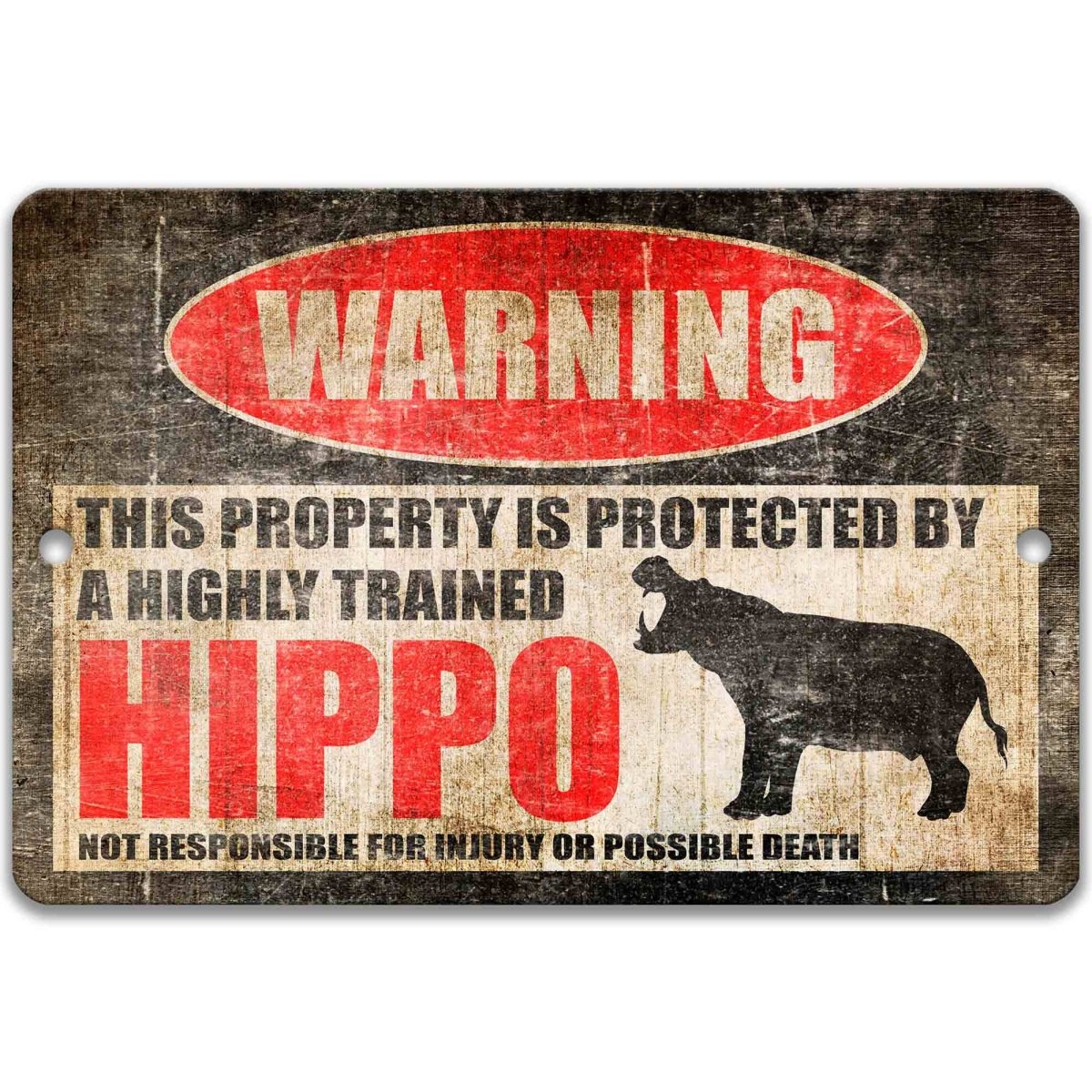 Hippo cabin welcome warning sign, distressed metal, highly trained hippo joke with hippopotamus silhouette