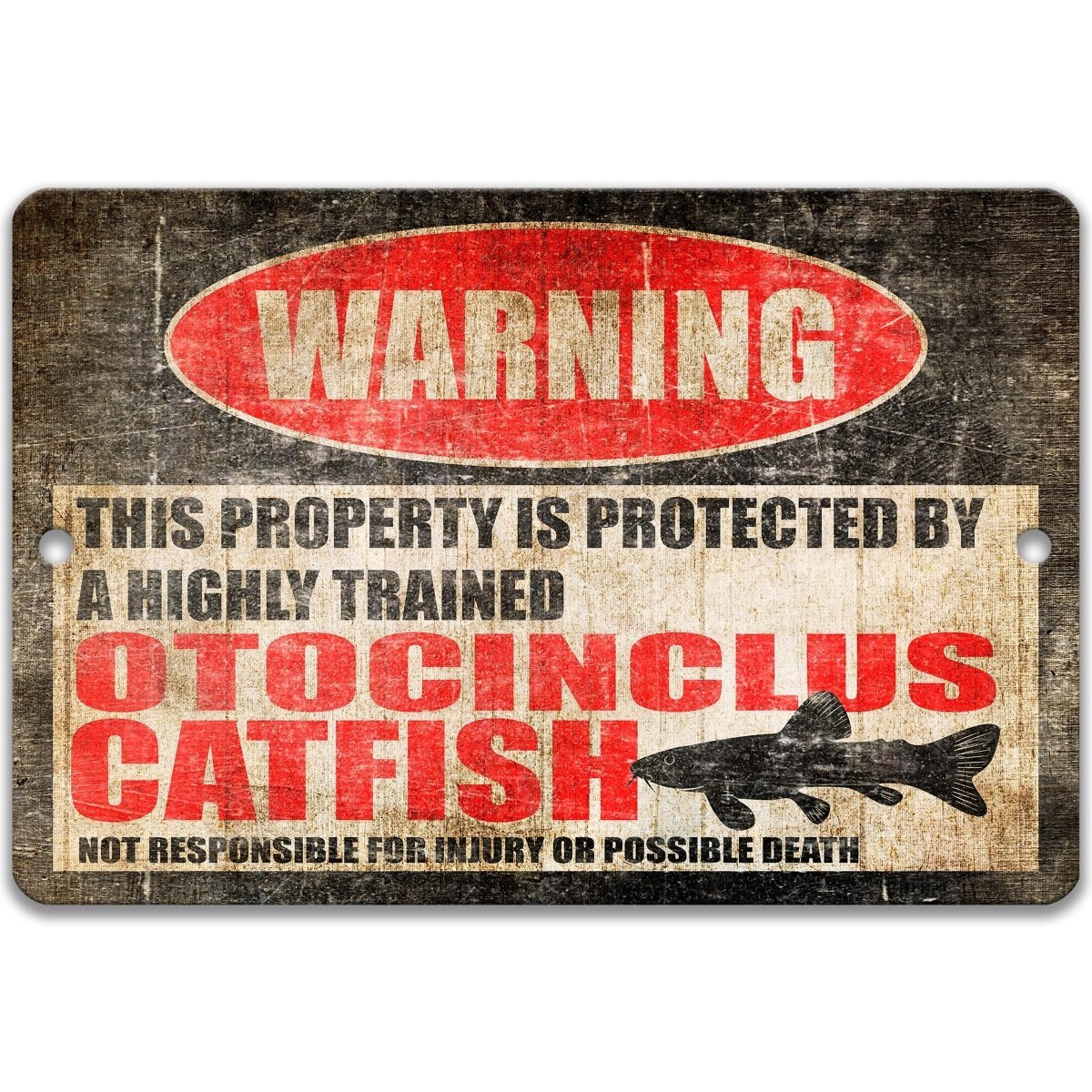Otocinclus Catfish warning sign, red WARNING oval, this property is protected by a highly trained Otocinclus Catfish, with otocinclus catfish silhouette