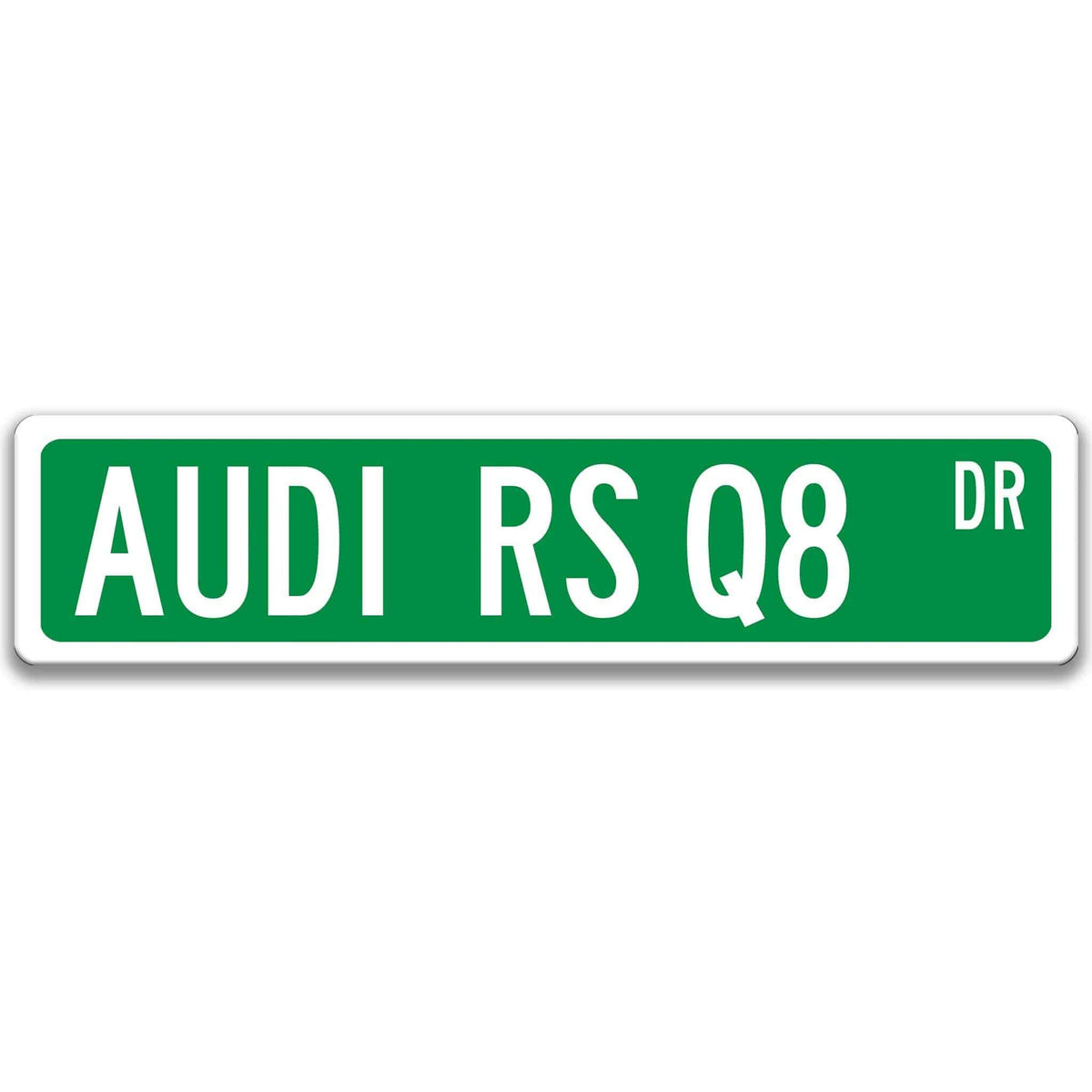 Green Audi RS Q8 DR aluminum street sign with white lettering