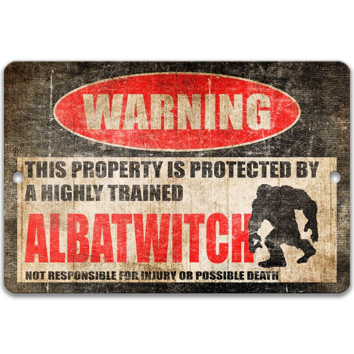 a warning sign that says "ALBATWITCH" and "ALBATWITCH" in red letters. The sign also includes a silhouette of a person, possibly a werewolf, and the text "ALBATWITCH" in red. The sign is described as "NOT RESPONSIBLE FOR INJURY OR POSSIBLE DEATH".
