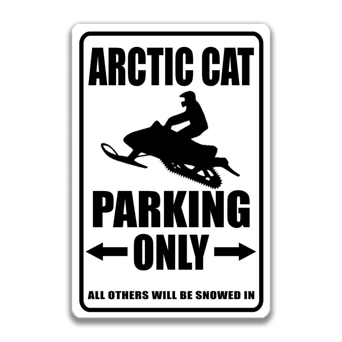 Arctic Cat Snowmobile Parking Sign