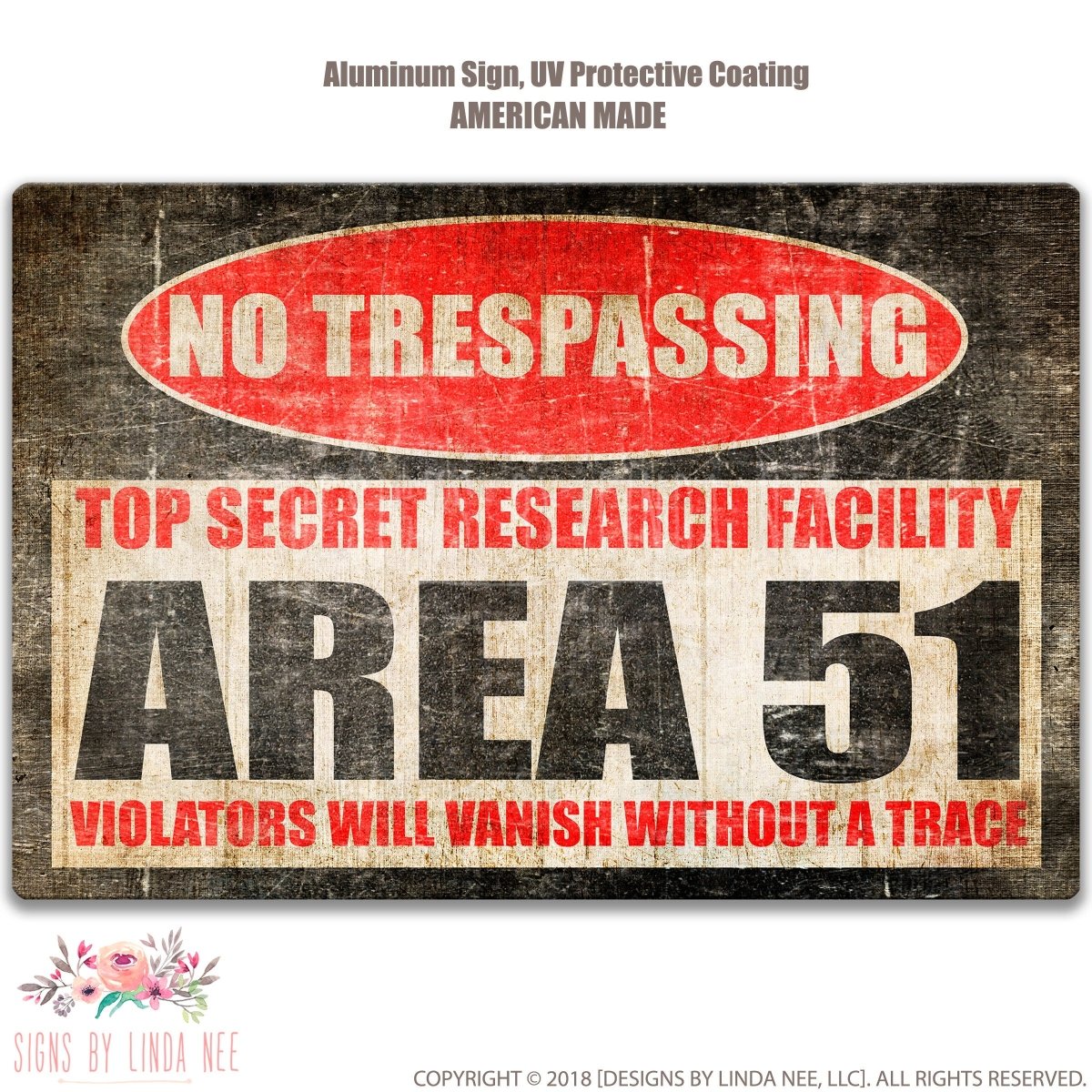 The image is a weathered and faded sign that reads "NO TRESPASSING" and "TOP SECRET RESEARCH FACILITY AREA 51".