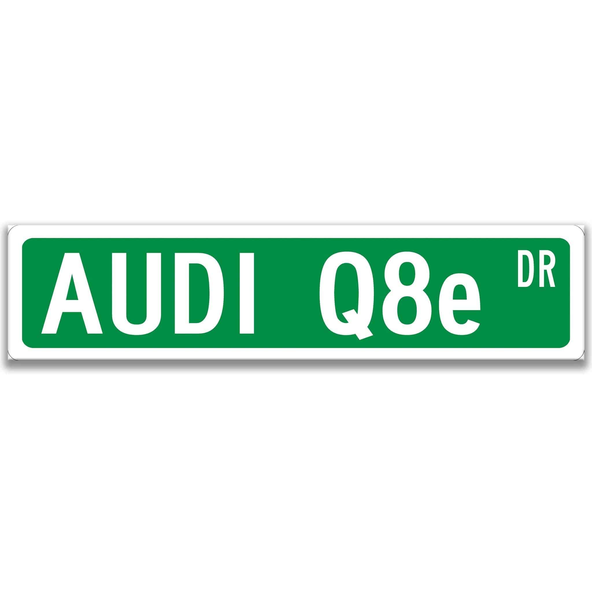 Audi Q8e Metal Street Sign