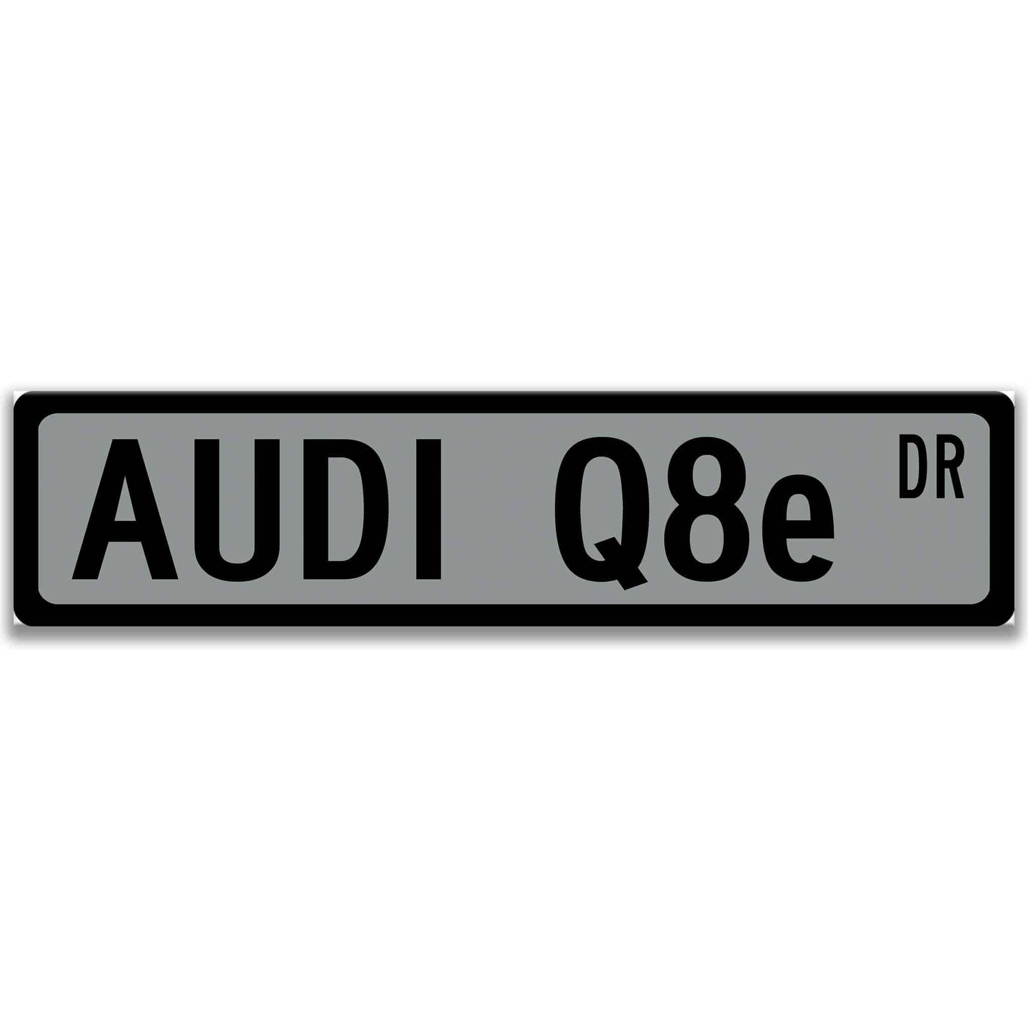 Audi Q8e Metal Street Sign