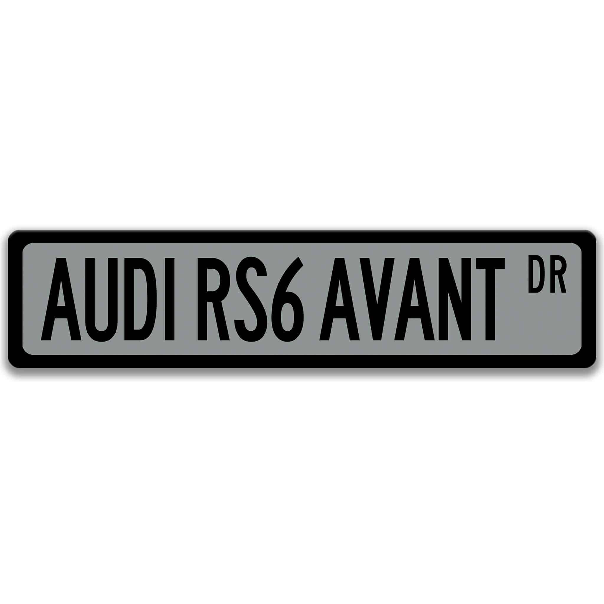 Audi RS6 AVANT Metal Street Signaudi
