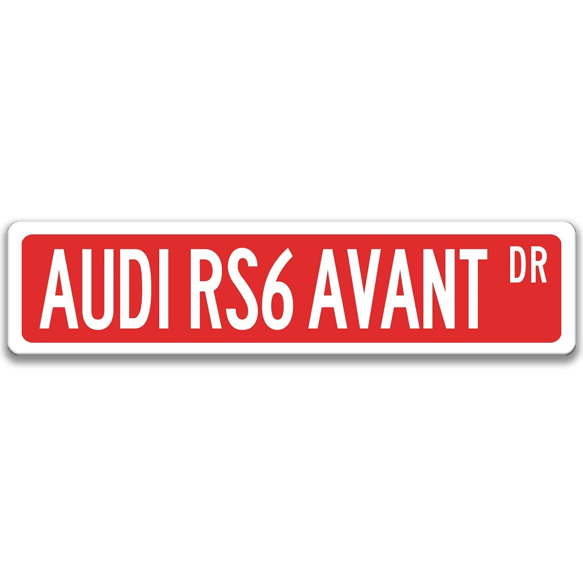 Audi RS6 AVANT Metal Street Signaudi