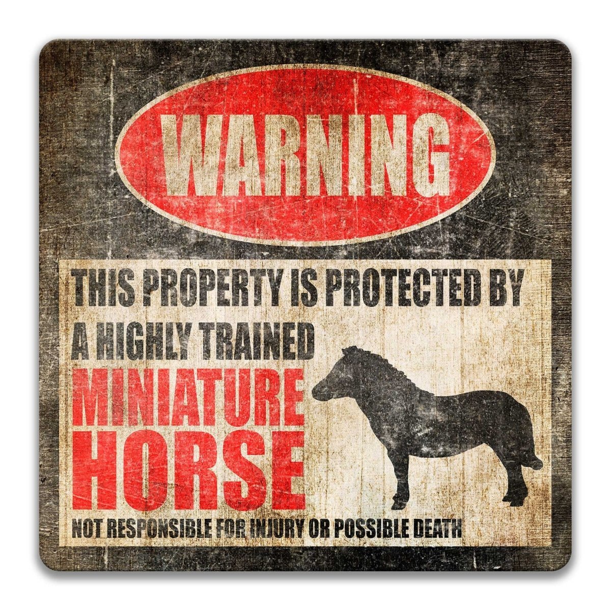Miniature Horse property warning sign, novelty Miniature Horse-owner gag, highly trained Miniature Horse joke with miniature horse silhouette
