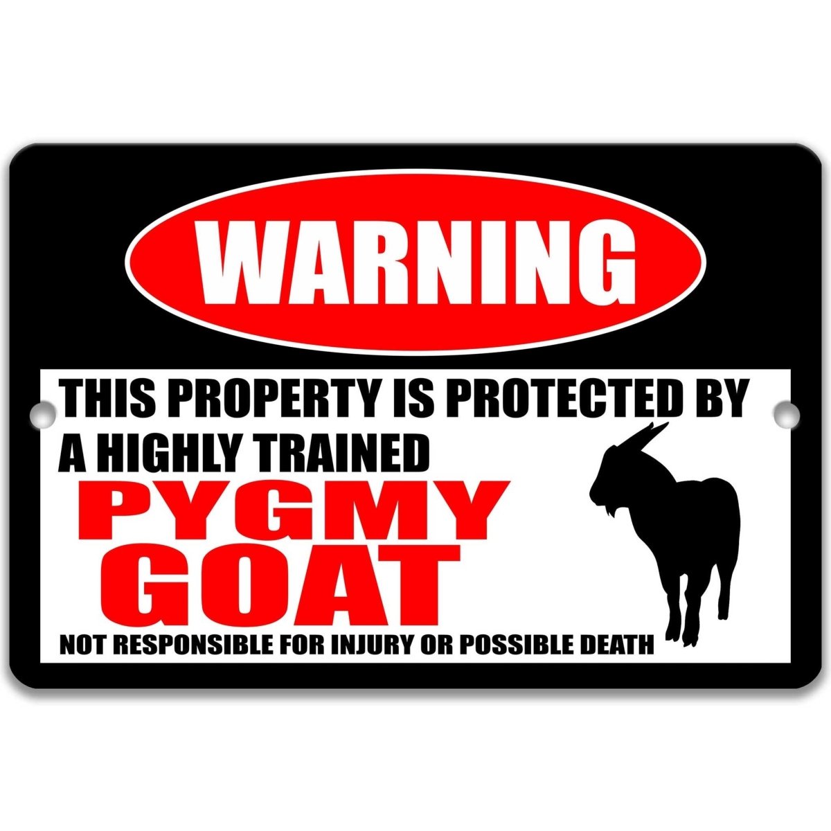 Pygmy Goat warning metal sign, pygmy goat silhouette beside bold red WARNING lettering, 'not responsible for injury or possible death'