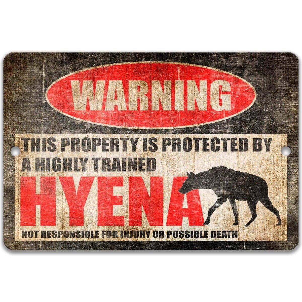 Funny Hyena Warning Metal Sign