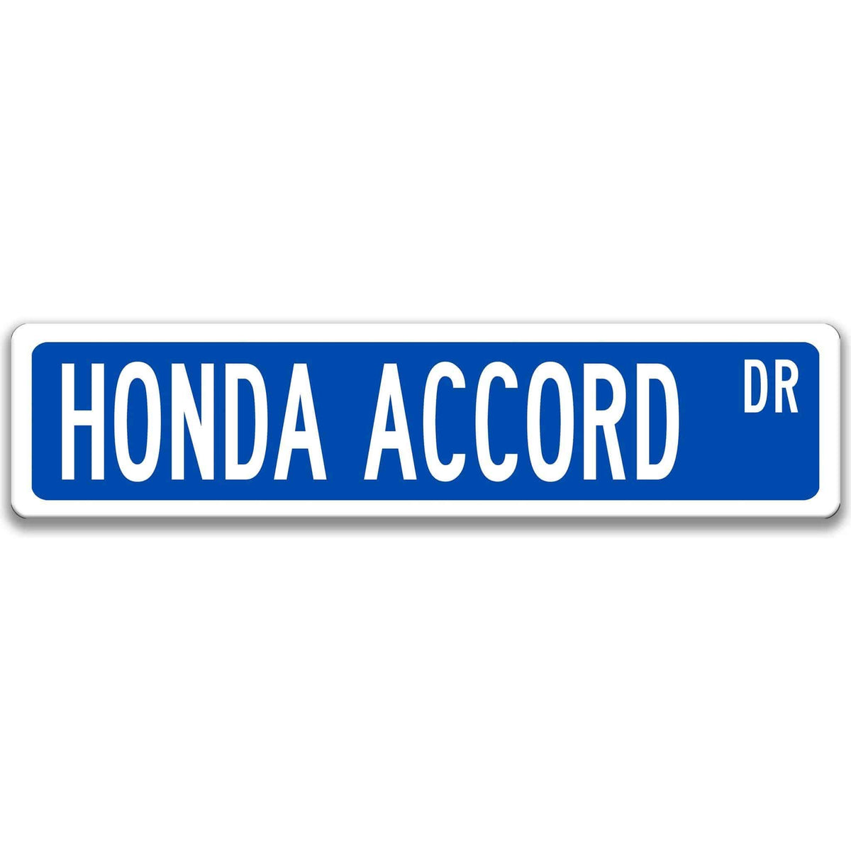 Blue Honda Accord DR aluminum street sign with white lettering