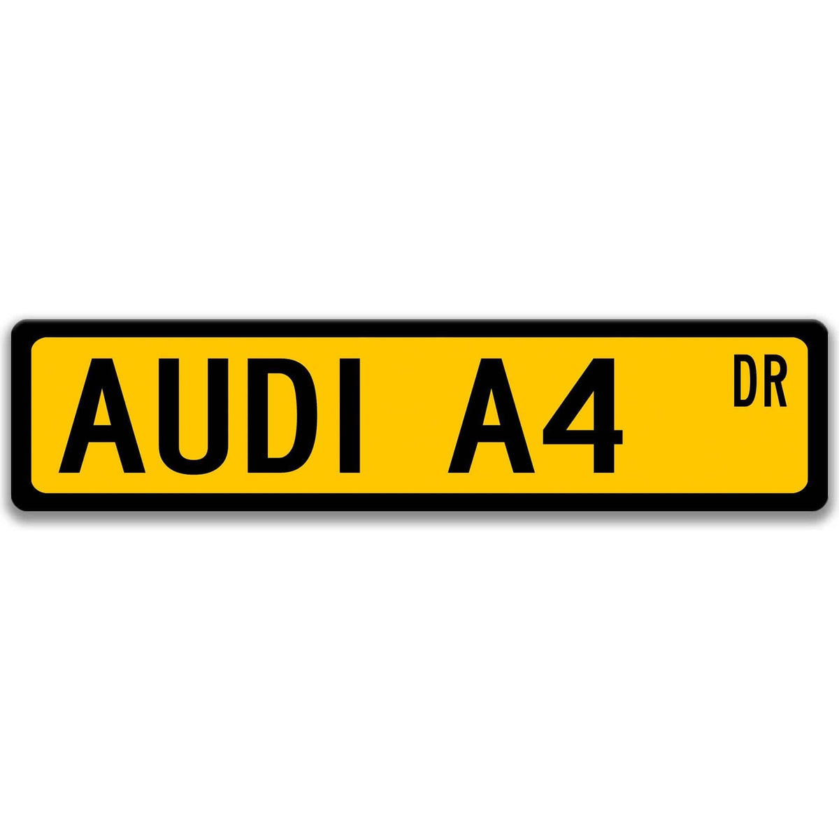 Yellow Audi A4 DR aluminum street sign with black lettering